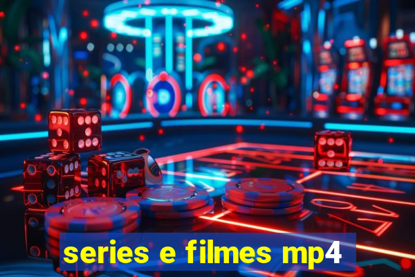 series e filmes mp4